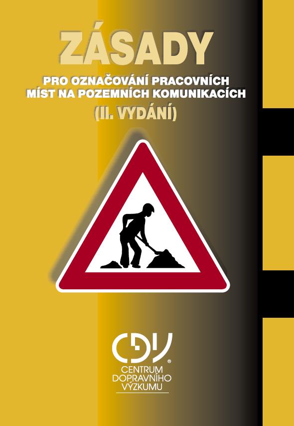 Obecné zásady TP 66 - Zásady pro označování pracovních míst na pozemních komunikacích možno najít a stáhnout v PDF: