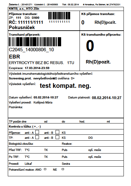 Každý transfuzní přípravek má svůj průvodní list, který obsahuje všechna potřebná data: Identifikaci pacienta Pojišťovnu Diagnózu Krevní skupinu pacienta Výrobní číslo