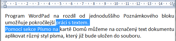 Formát odstavce WordPad Pomocí sekce Odstavec můžeme provádět další změny, jako je tvorba textu s odrážkami, zarovnání textu, změna řádkování nebo odsazení textu a použití tabulátorů.