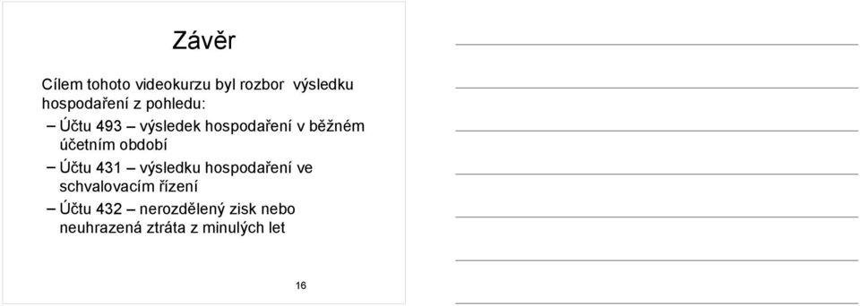 období Účtu 431 výsledku hospodaření ve schvalovacím řízení