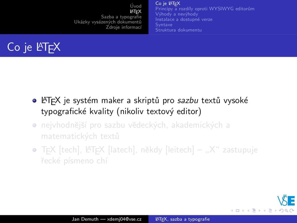 typografické kvality (nikoliv textový editor) nejvhodnější pro sazbu vědeckých, akademických a