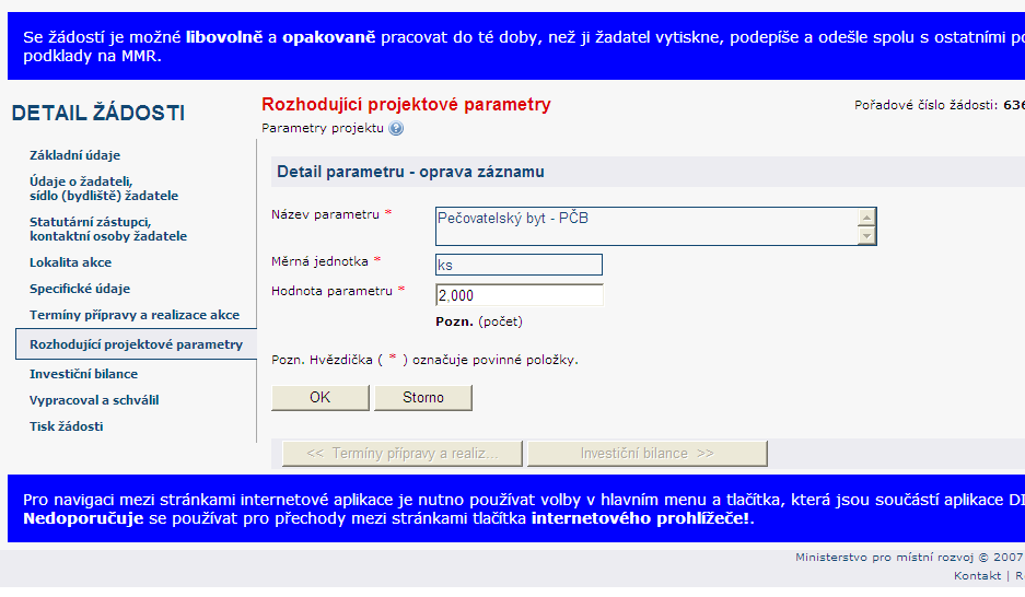 Rozhodující projektové parametry Číselník pro zadání parametrů akce Zadat typ bytu dle