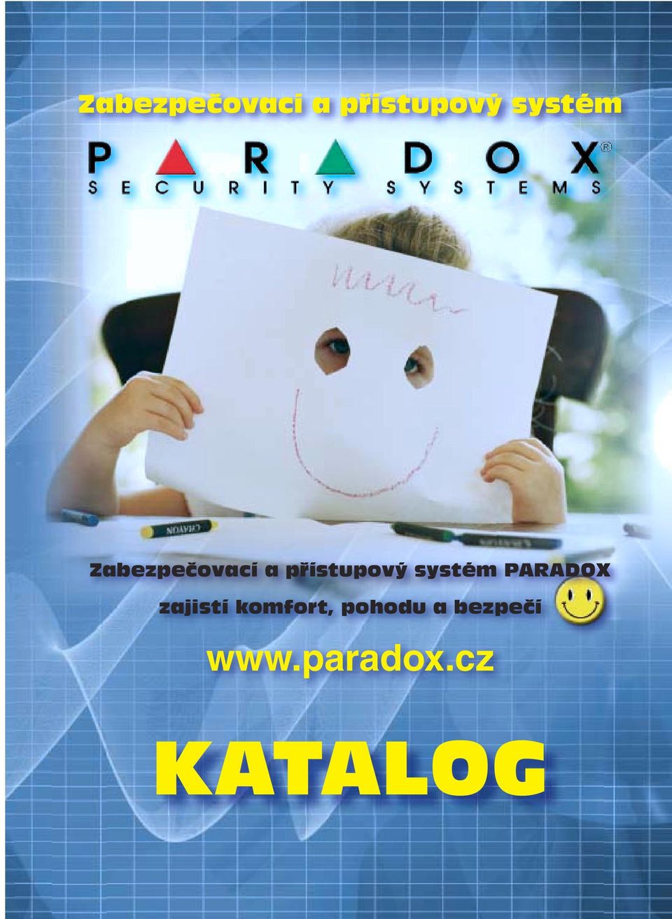 komfort, pohodu a bezpečí www.