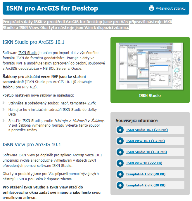 ISKN pro ArcGIS for Desktop Pro práci s daty ISKN v prostředí ArcGIS for Desktop vytvořeny firmou ARCDATA Praha nástroje ISKN Studio a ISKN View pro