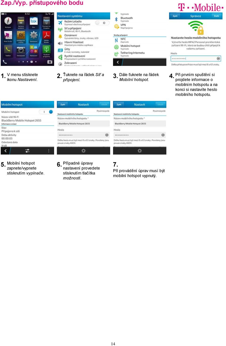 Při prvním spuštění si projdete informace o mobilním hotspotu a na konci si nastavíte heslo