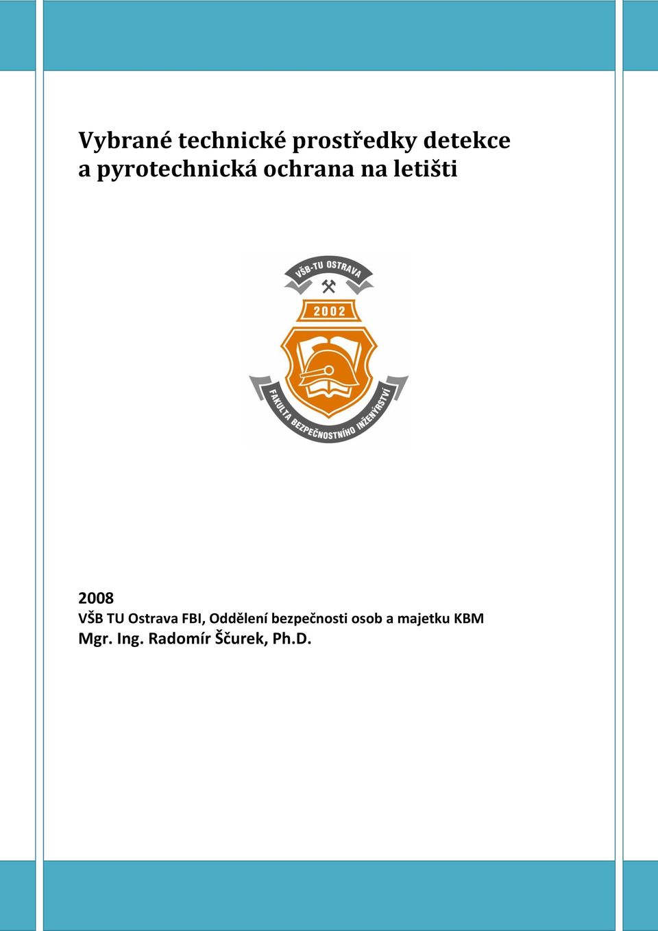 TU Ostrava FBI, Oddělení bezpečnosti osob