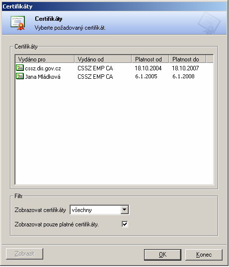 Po stisku tlačítka <Vybrat> se zobrazí okno s nainstalovanými certifikáty v systémovém úložišti vašeho počítače.