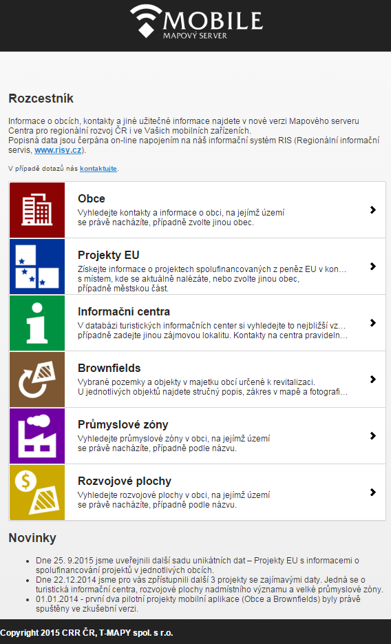 6 základních projektů Obce Projekty EU Informační centra Brownfields