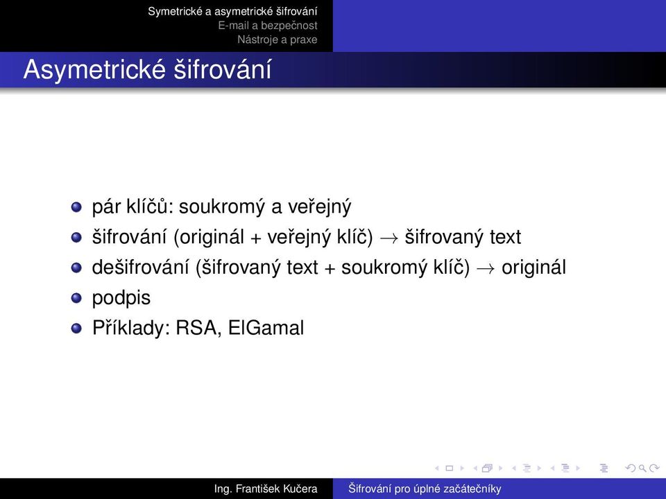 šifrovaný text dešifrování (šifrovaný text +