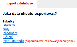 4.1.3 Export Export v jednotlivých databázích jsme doposud záměrně přeskakovali, protože je provázán s hlavní záložkou Export v administraci.