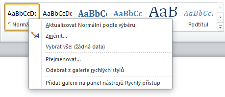 Ve většině případech je lepší neměnit Styl založený. Jiný výběr lze použít pouze, pokud by bylo zapotřebí styl založit na základě jiného již existujícího stylu.