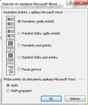 PŘEVOD Z WORDU DO PREZENTACE Nejprve musíte přidat tlačítko Odeslat do aplikace Microsoft PowerPoint.