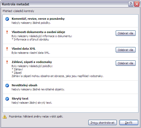 3. Word Vás může vyzvat k uložení souboru (neuložené změny neumí kontrolovat) 4. Objeví se tabulka Kontrola metadat. Klikněte na Zkontrolovat 5.