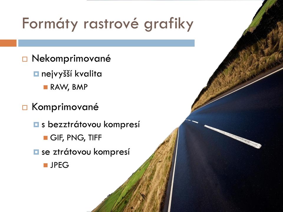 RAW, BMP Komprimované s