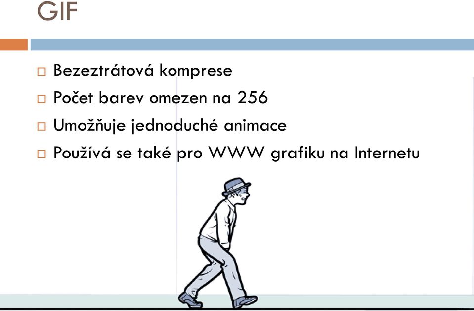 Umožňuje jednoduché animace