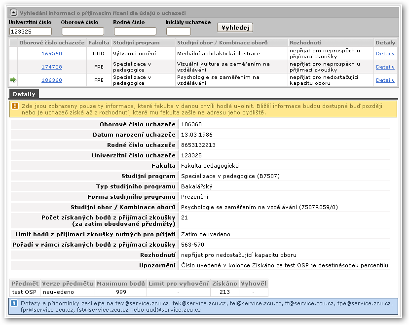 8.1.2 Práce s aplikací Obrázek 8.2: Portlet Informace o přijímacím řízení. 8.1.2 Práce s aplikací Obrázek 8.3: Informace o přijímacím řízení.