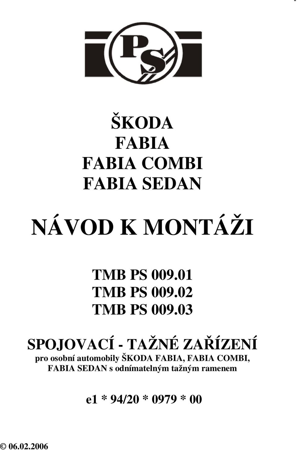 03 SPOJOVACÍ - TAŽNÉ ZAÍZENÍ pro osobní automobily ŠKODA