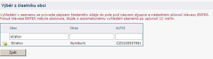 Zadat hledanou obec Potvrdit výběr Upozornění: Stejně postupujeme u