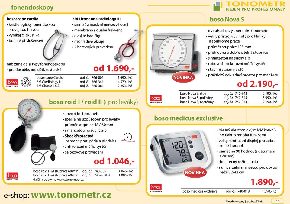 : 766-001 1.690,- Kč 3M Cardiology III obj. č.: 766-341 4.579,- Kč 3M Classic II S.E. obj. č.: 766-381 2.