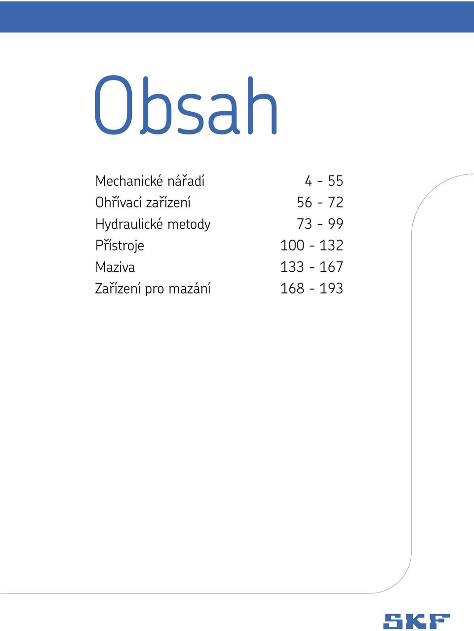 Hydraulické metody 73-99 Přístroje