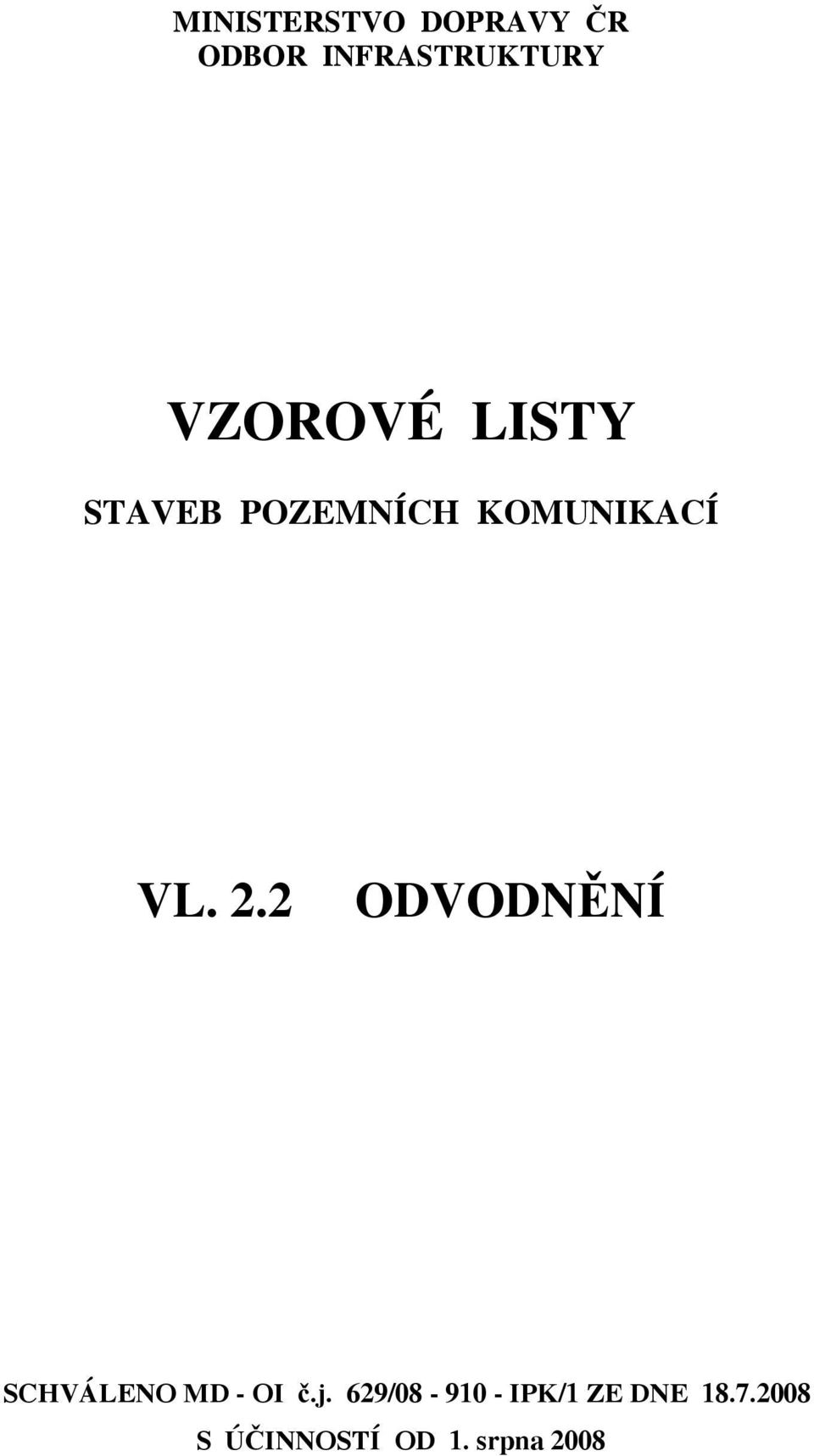 2 ODVODNĚNÍ SCHVÁLENO MD - OI č.j.
