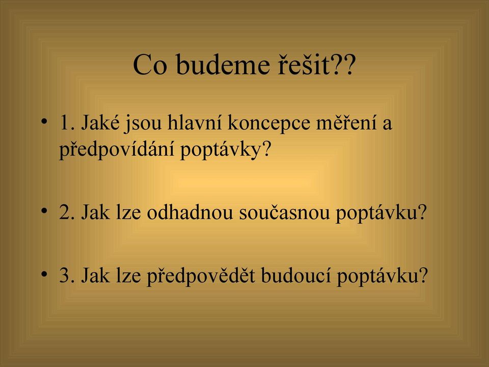 předpovídání poptávky? 2.