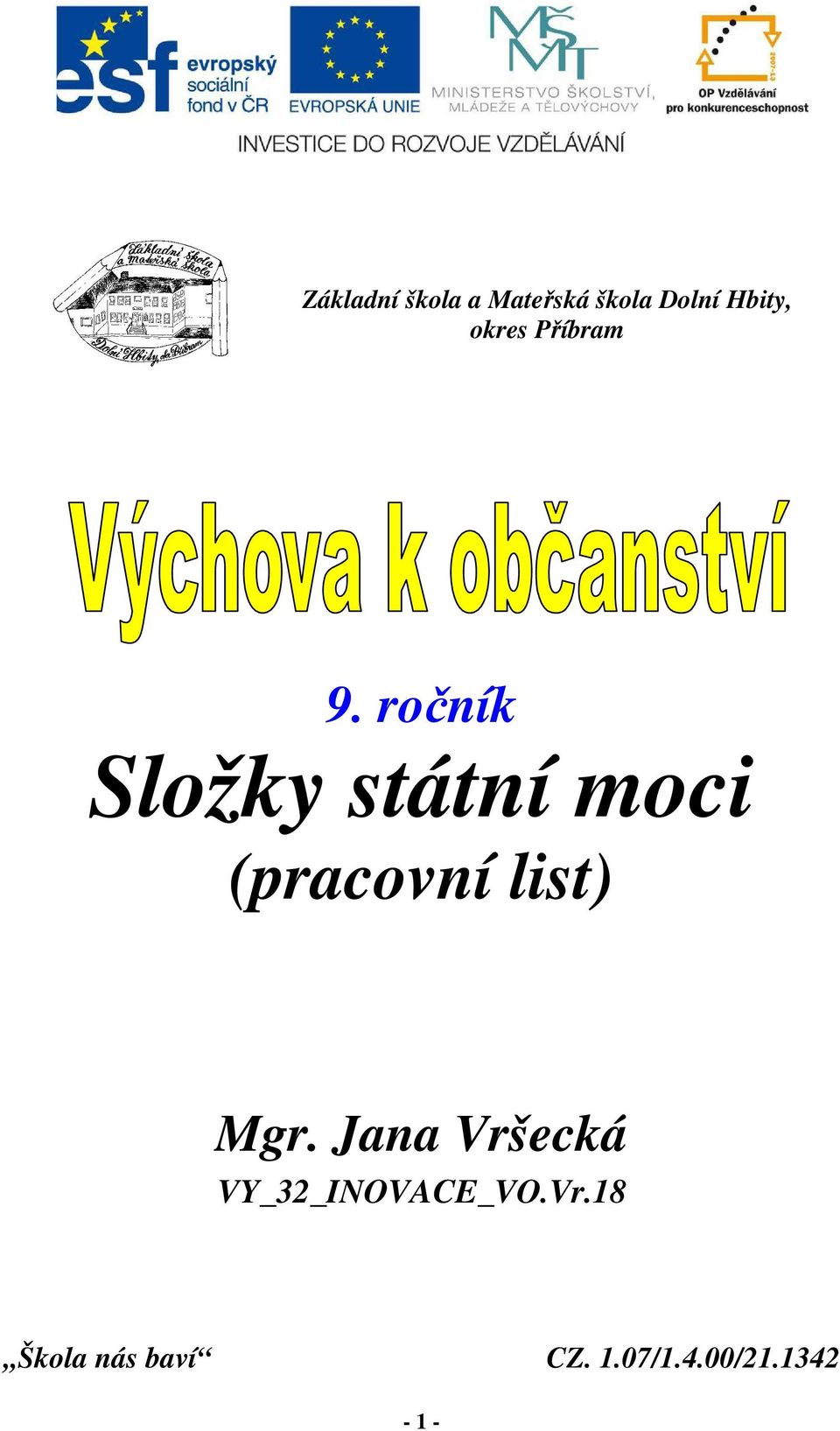 ročník Složky státní moci (pracovní