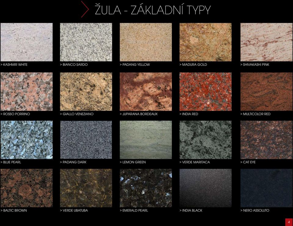 RED > MULTICOLOR RED > BLUE PEARL > PADANG DARK > LEMON GREEN > VERDE MARITACA >