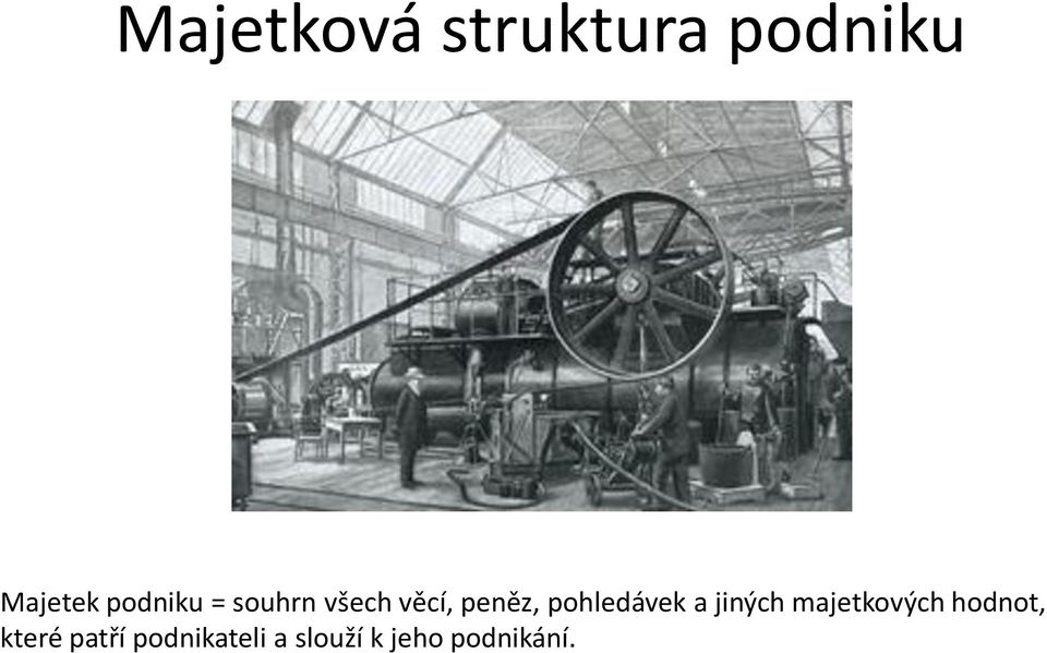 pohledávek a jiných majetkových hodnot,