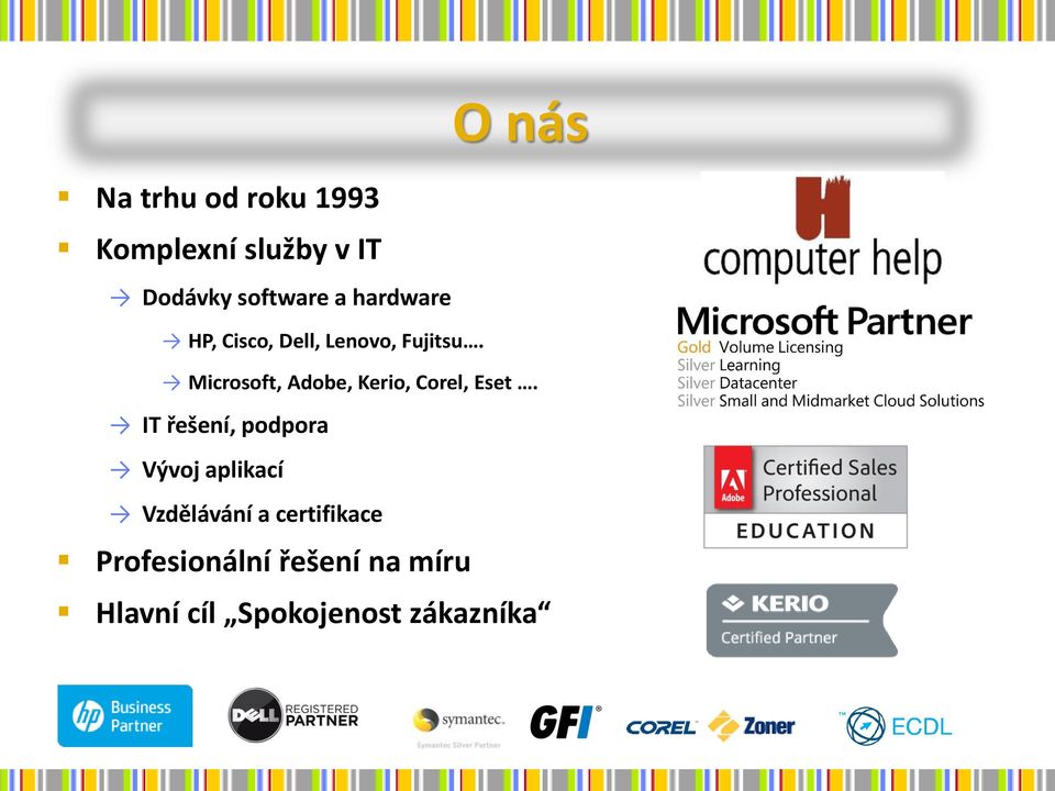 Microsoft, Adobe, Kerio, Corel, Eset.