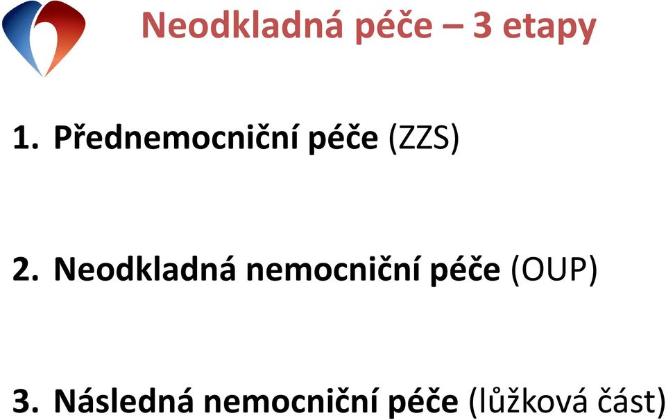 Neodkladná nemocniční péče (OUP)