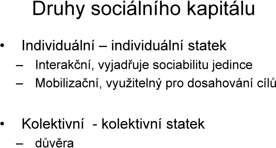 sociabilitu jedince Mobilizační, využitelný