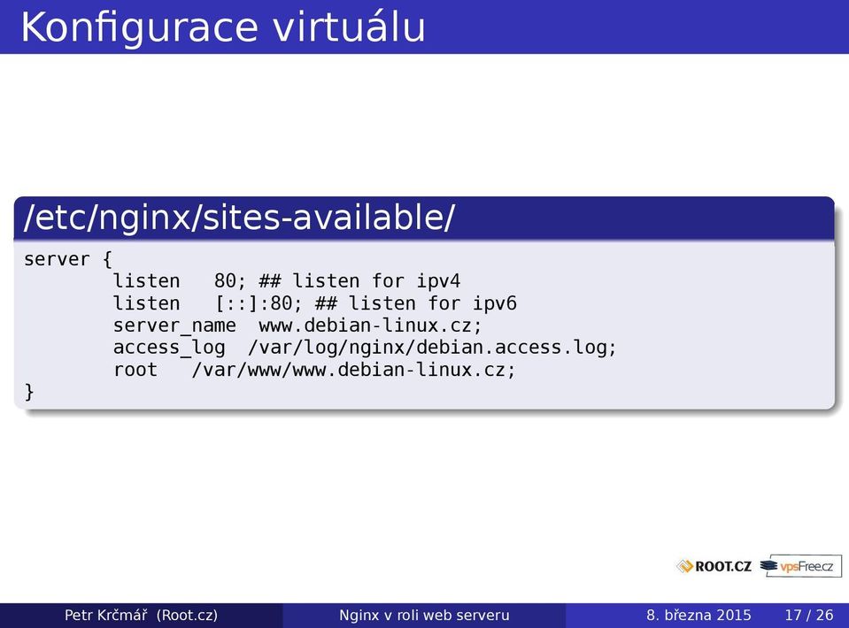 debian-linux.cz; access_log /var/log/nginx/debian.access.log; root /var/www/www.