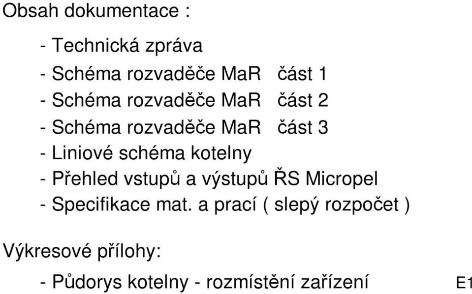 kotelny - Přehled vstupů a výstupů ŘS Micropel - Specifikace mat.