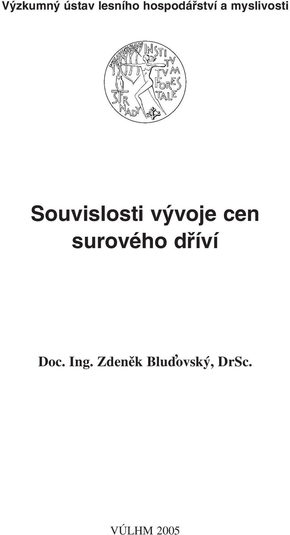 Souvislosti vývoje cen surového