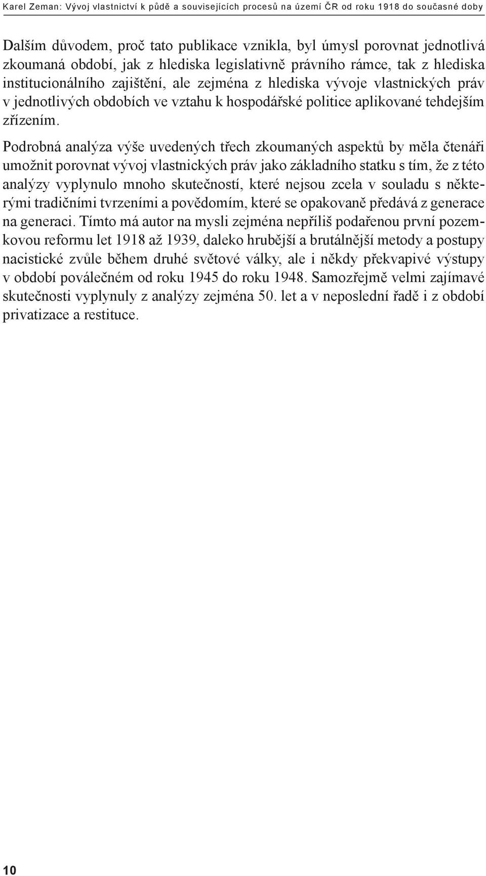 tehdejším zřízením.