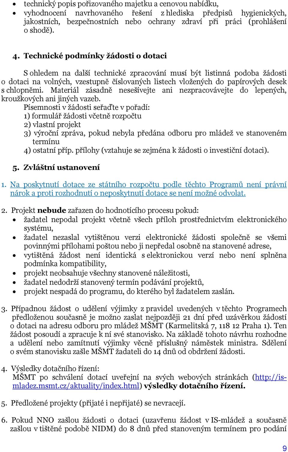 chlopněmi. Materiál zásadně nesešívejte ani nezpracovávejte do lepených, kroužkových ani jiných vazeb.