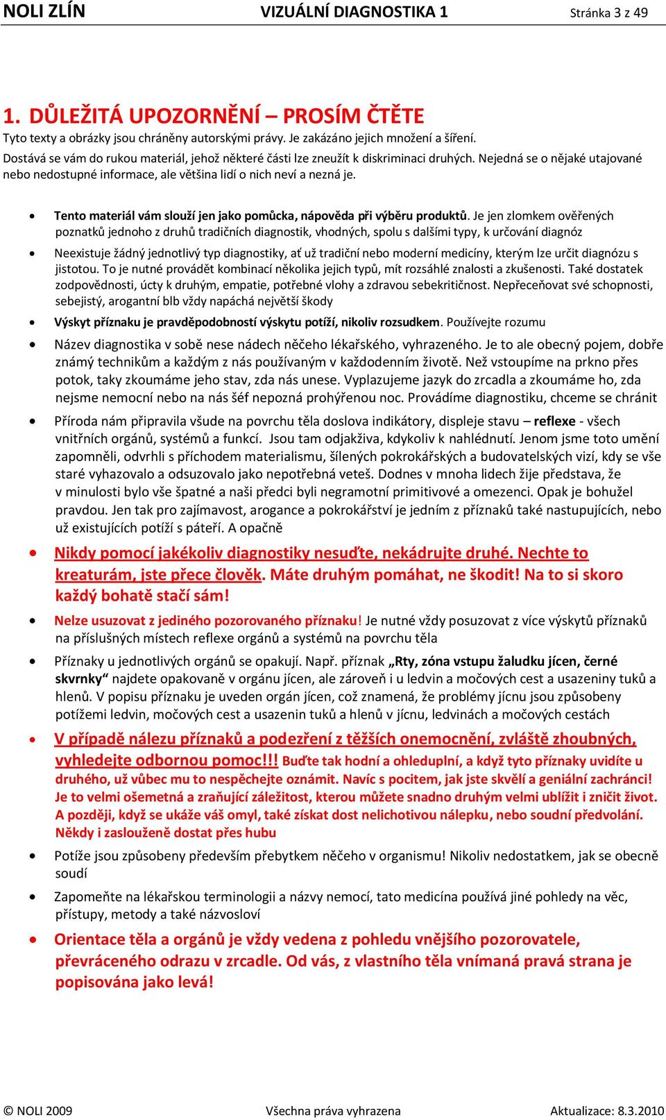 Tento materiál vám slouží jen jako pomůcka, nápověda při výběru produktů.