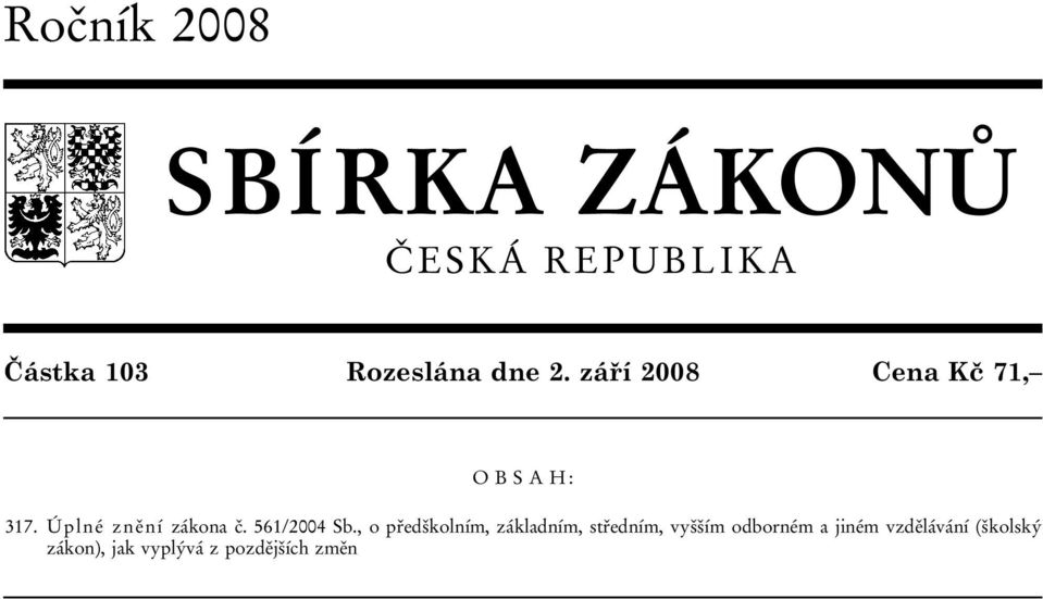 Úplné znění zákona č. 561/2004 Sb.