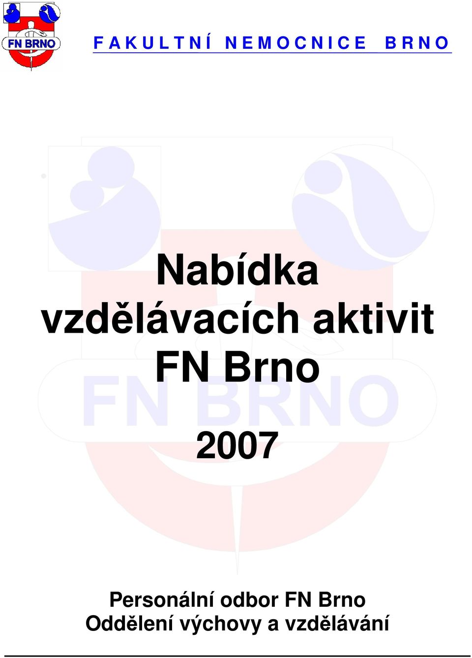 Nabídka vzdělávacích aktivit FN