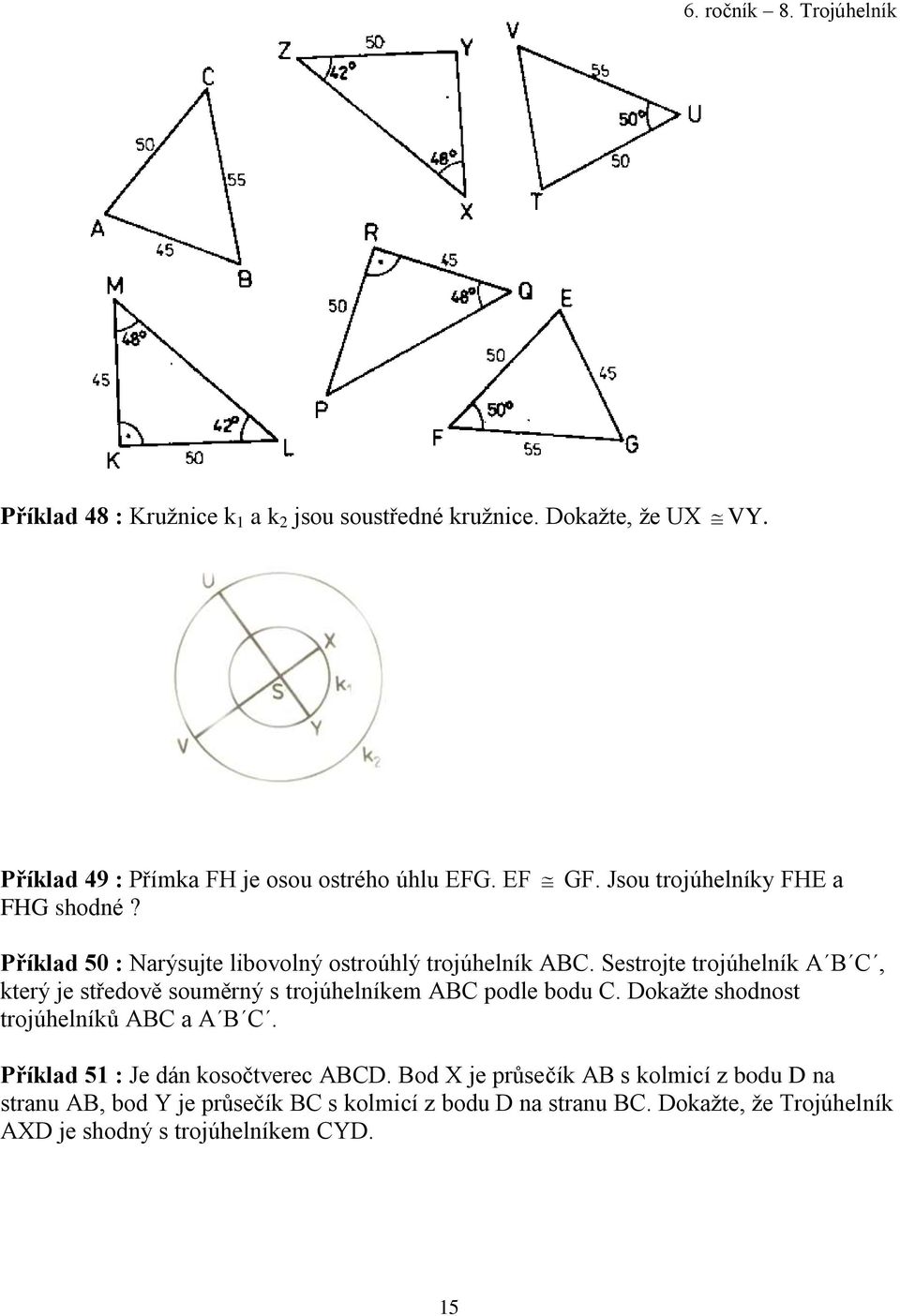 Jsou trojúhelníky FHE a Příklad 50 : Narýsujte libovolný ostroúhlý trojúhelník ABC.