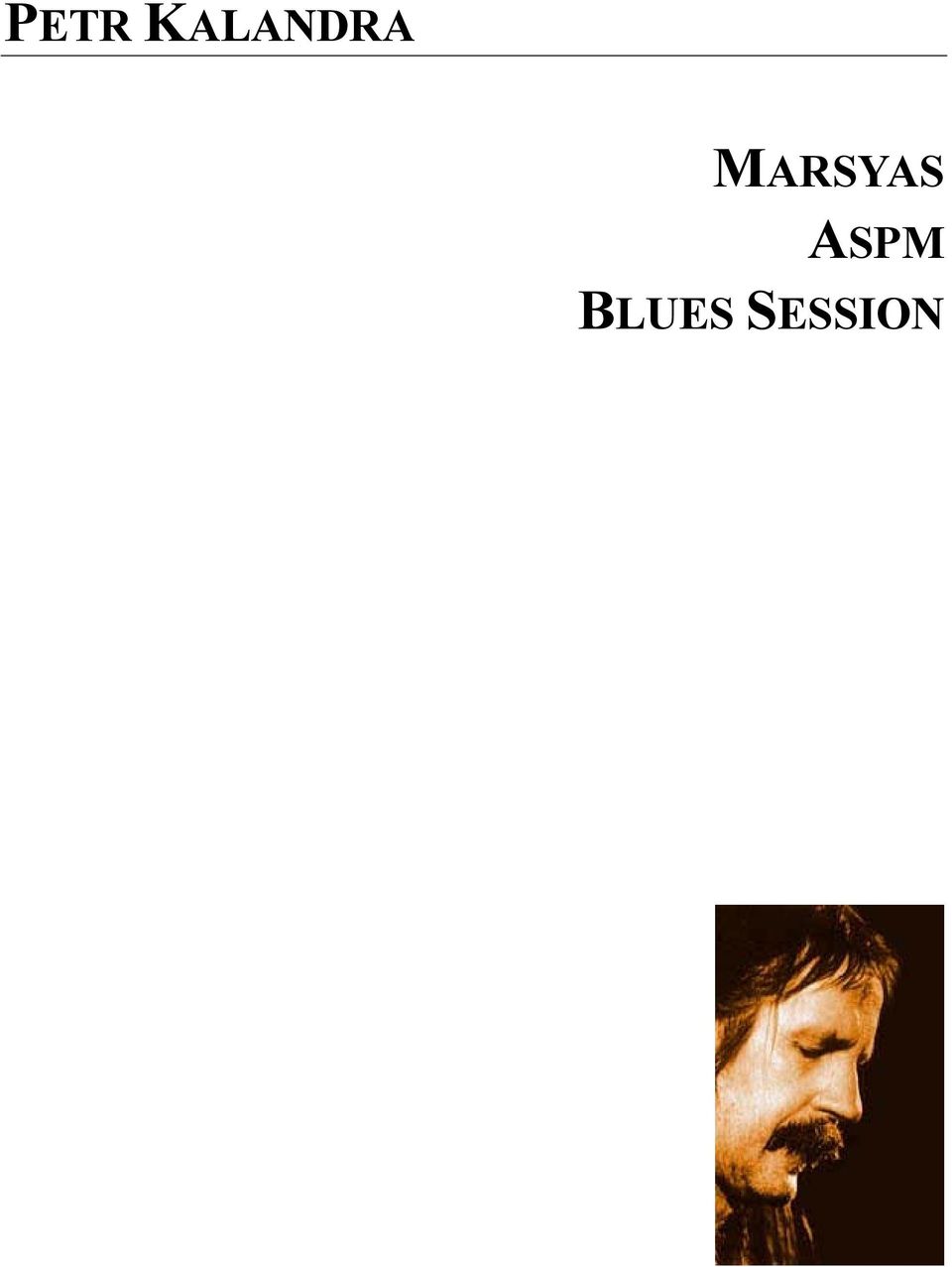 PETR KALANDRA MARSYAS ASPM BLUES SESSION - PDF Stažení zdarma