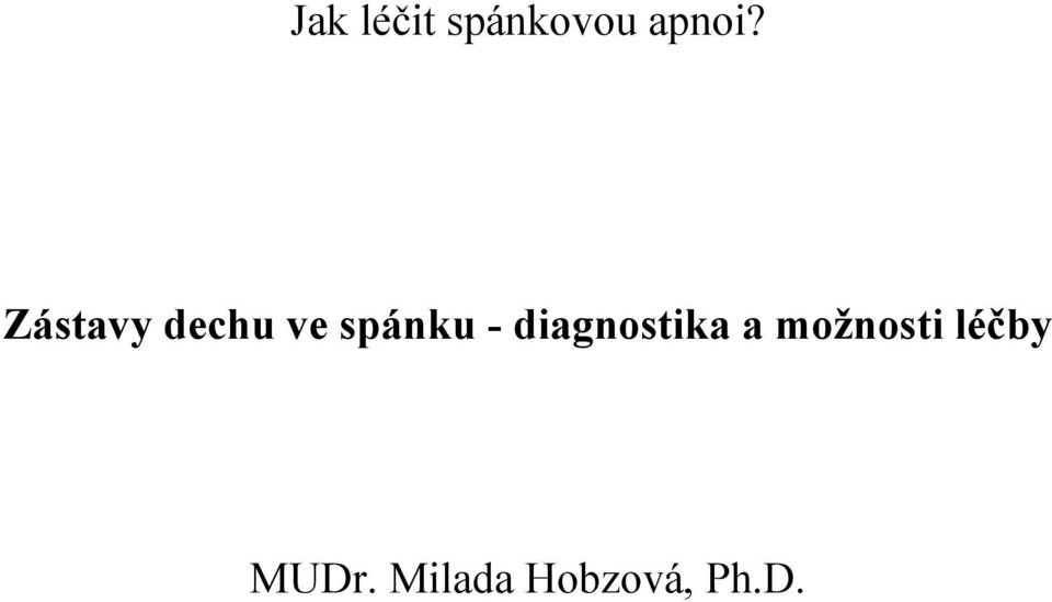 diagnostika a možnosti