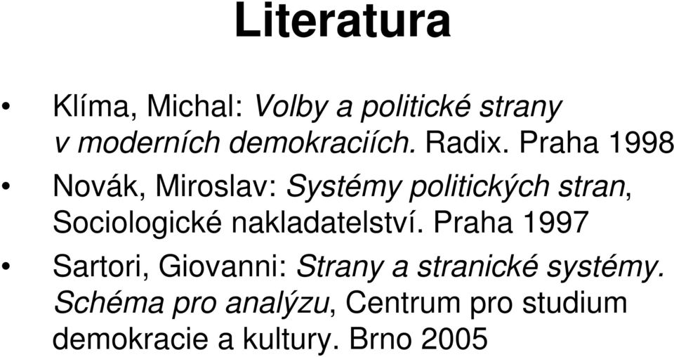 Praha 1998 Novák, Miroslav: Systémy politických stran, Sociologické