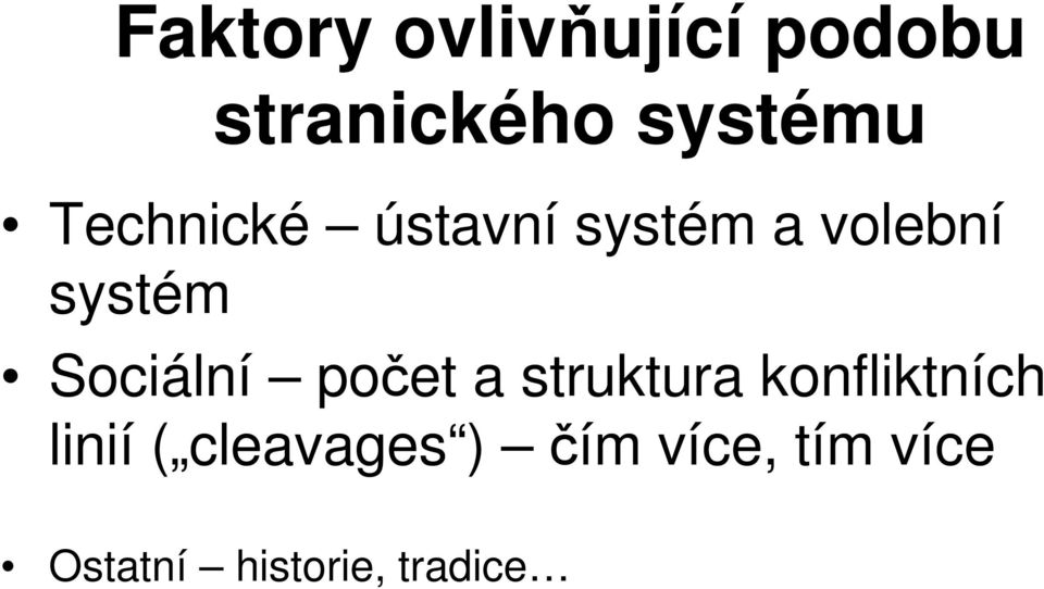 Sociální počet a struktura konfliktních linií (