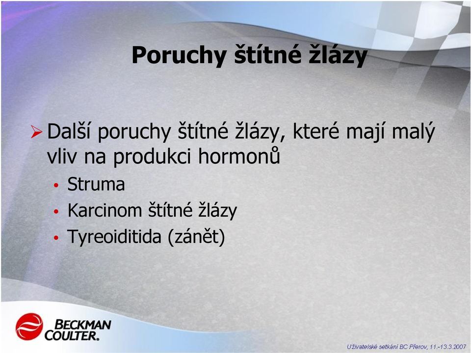 na produkci hormonů Struma