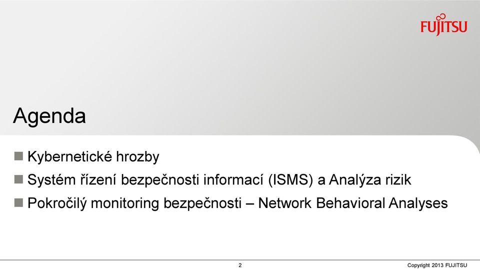 a Analýza rizik Pokročilý monitoring