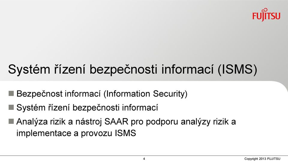 řízení bezpečnosti informací Analýza rizik a nástroj