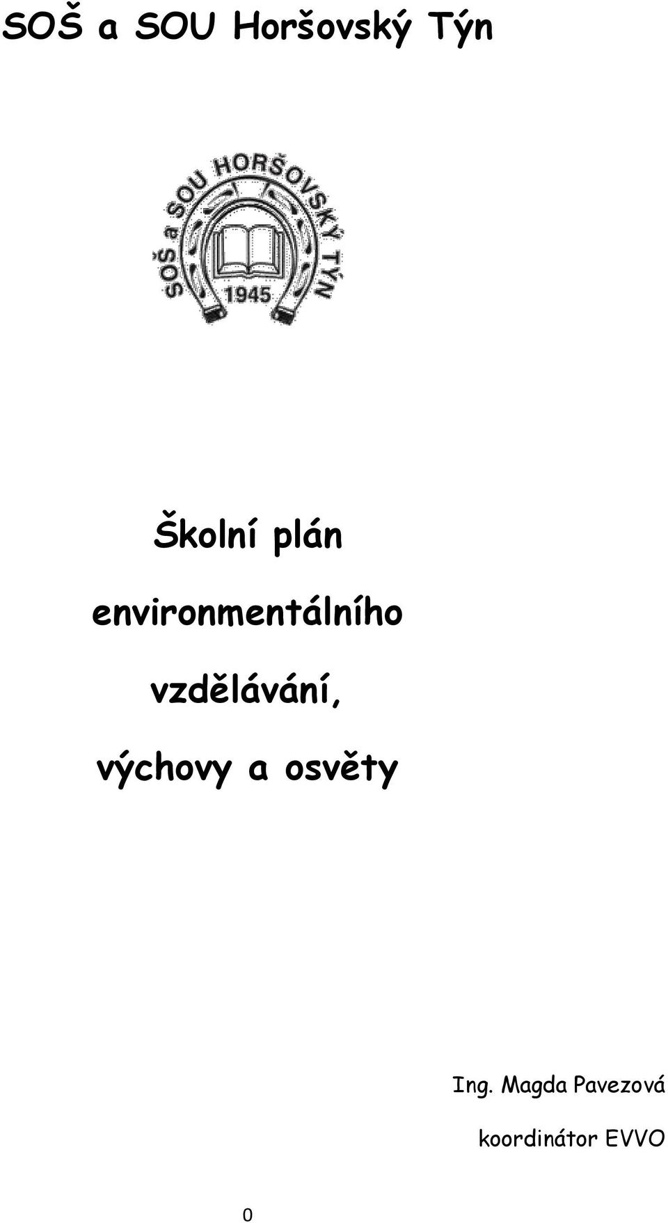 vzdělávání, výchovy a osvěty
