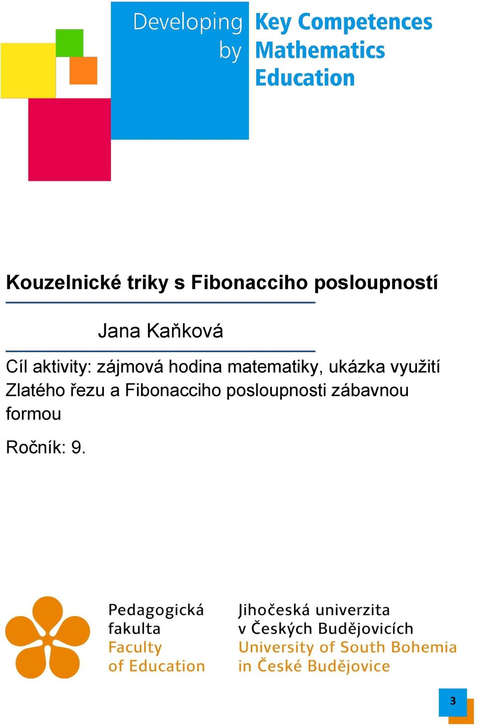 matematiky, ukázka využití Zlatého řezu a